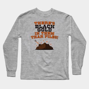 "Black Gold" Compost for Gardening Lovers Long Sleeve T-Shirt